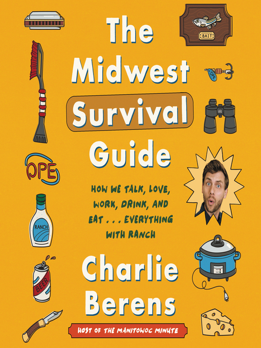 Title details for The Midwest Survival Guide by Charlie Berens - Available